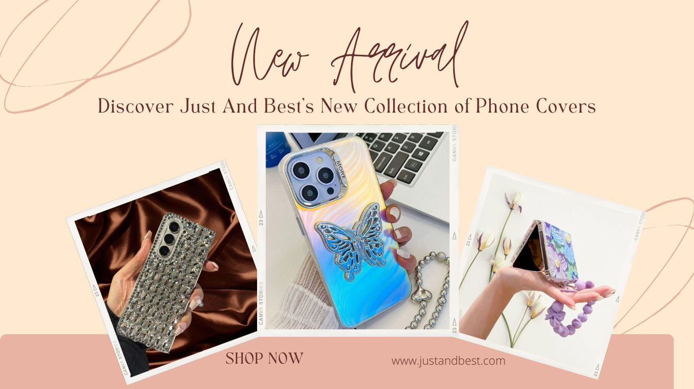 Just And Best's New Collection of Phone Covers